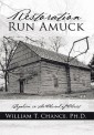 Restoration Run Amuck