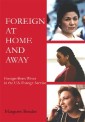 Foreign at Home and Away