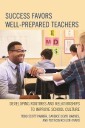 Success Favors Well-Prepared Teachers