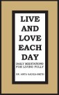 Live and Love Each Day