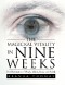 The Magickal Vitality in Nine Weeks