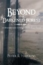 Beyond the Darkened Forest