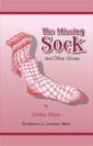 The Missing Sock Stories