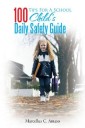100 Tips for a School Child's Daily Safety Guide