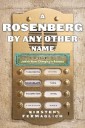 A Rosenberg by Any Other Name