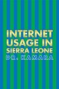 Internet Usage in Sierra Leone