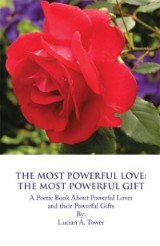 The Most Powerful Love: the Most Powerful Gift