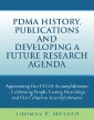 Pdma History, Publications and Developing a Future Research Agenda