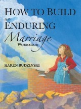 How to Build an Enduring Marriage Workbook