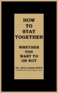 How to Stay Together