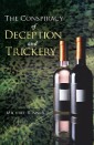The Conspiracy of Deception and Trickery