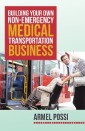 Building Your Own Non-Emergency Medical Transportation Business