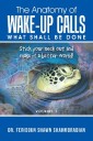 The Anatomy of Wake-Up Calls Volume 1