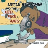 Little Benjamin and the Red Fire Ants