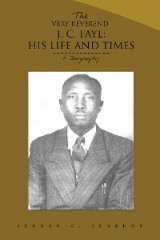 The Very Reverend J. C. Faye:His Life and Times