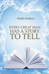 Every Great Man Has a Story to Tell