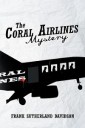 The Coral Airlines Mystery