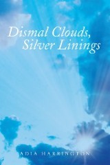 Dismal Clouds, Silver Linings