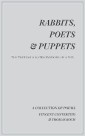 Rabbits, Poets & Puppets