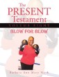 The Present Testament Volume Eight