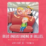 Basic Understanding of Bullies