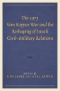 The 1973 Yom Kippur War and the Reshaping of Israeli Civil-Military Relations
