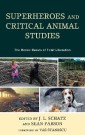 Superheroes and Critical Animal Studies