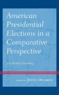 American Presidential Elections in a Comparative Perspective