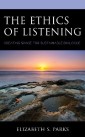 The Ethics of Listening