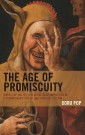 The Age of Promiscuity