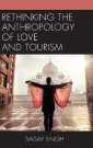 Rethinking the Anthropology of Love and Tourism