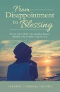 From Disappointment to Blessing