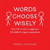 Words Choose Wisely