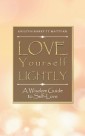 Love Yourself Lightly