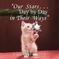 “Our Stars … Day by Day in Their Ways”