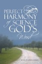 Perfect Harmony of Science and God'S Word