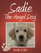 Sadie “The Angel Dog”