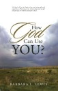 How God Can Use You?