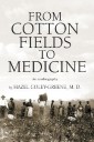 From Cotton Fields to Medicine
