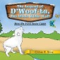 The Legend of D'Woof-Ta, the Little White Wolf