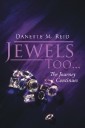 Jewels Too . . .