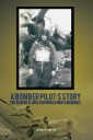 A Bomber Pilot'S Story