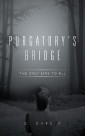 Purgatory'S Bridge