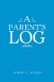 A Parent'S Log
