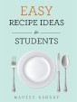 Easy Recipe Ideas for Students