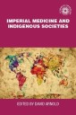 Imperial medicine and indigenous societies
