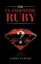 The Clandestine Ruby