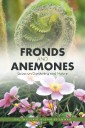 Fronds and Anemones