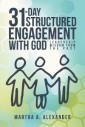 31-Day Structured Engagement with God