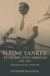 A Maine Yankee at Home and Abroad 1903-1916